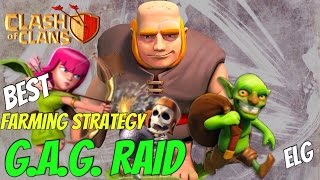 Clash of Clans Town Hall 7 Best Farming Strategy | G.A.G. Raid | Farming Attack Strategy