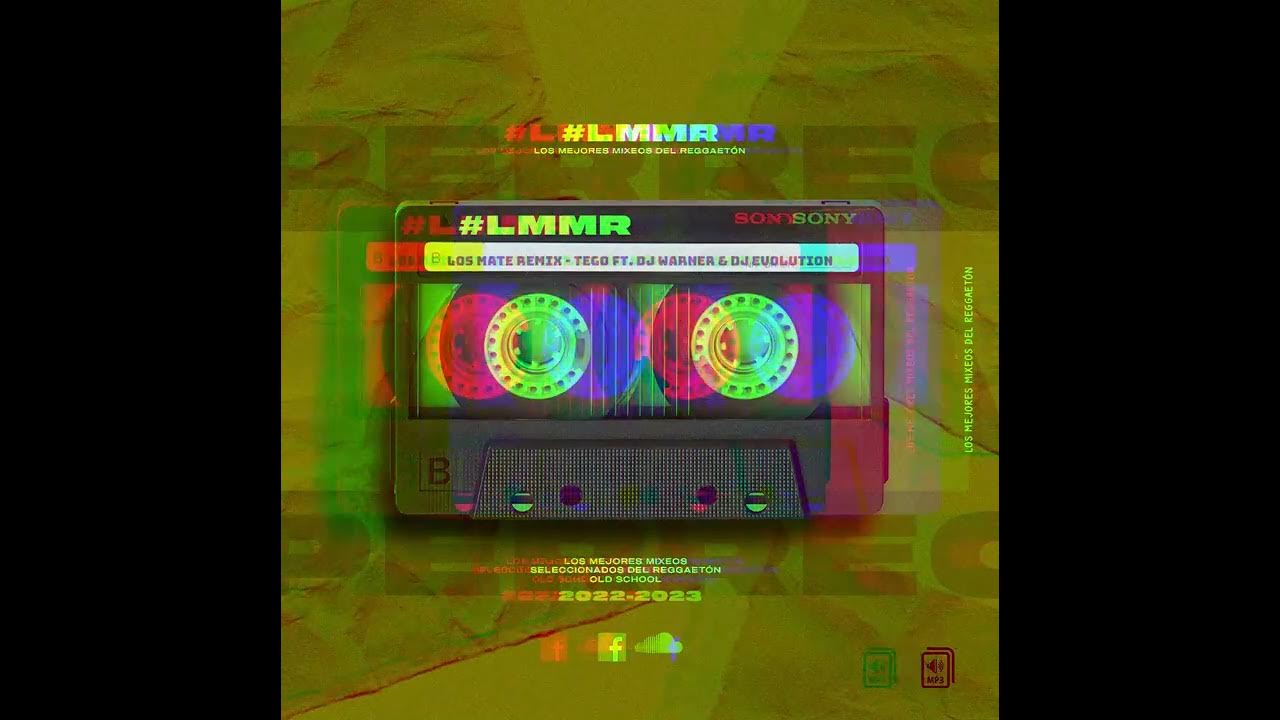 Los mate Remix - Tego ft. Dj Warner & Dj Evolution (HQ) #LMMR Los mate Remix - Tego ft. Dj Warner & Dj Evolution (HQ) #LMMR