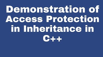 Demonstration of Access Protection in C++ Programming(Part 11)| By Professor Pankaj Gupta | BIIT