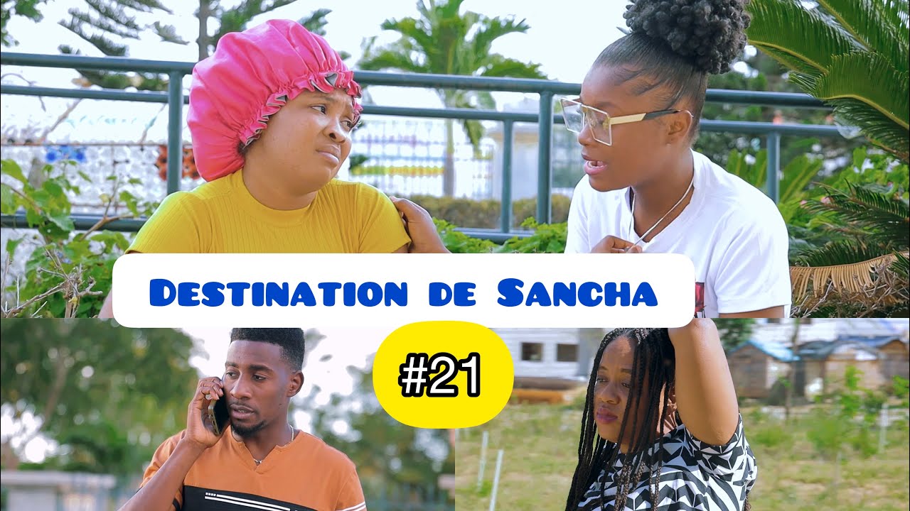 DESTINATION DE SANCHA PART 21