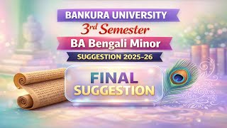 Bankura University 3rd Semester BA Bengali Minor Final Suggestion 2025-26