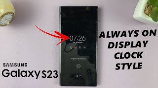 How To Change Always On Display Clock Style On Samsung Galaxy S23's screenshot 3