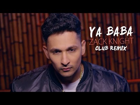 Zack Knight - Ya Baba (Club Remix)