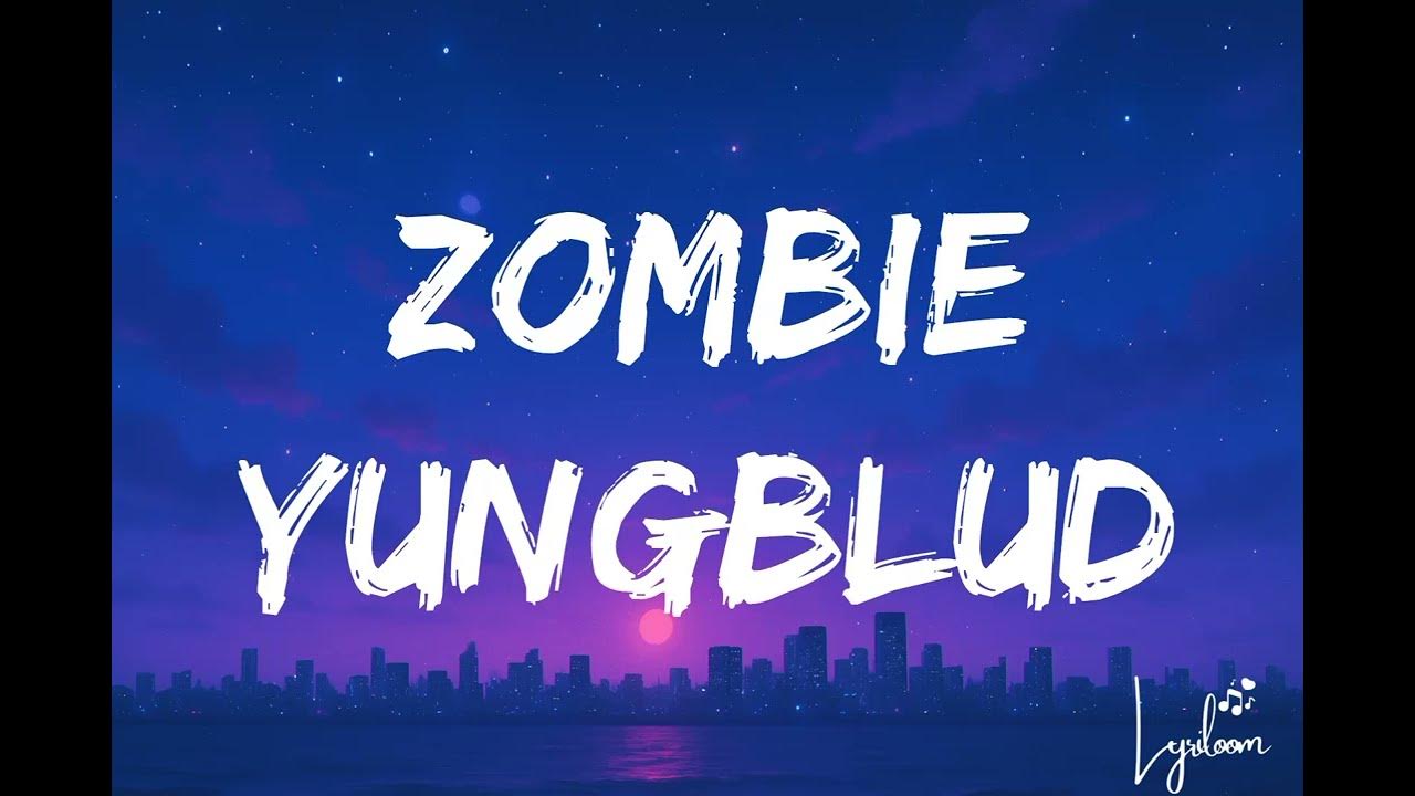 YUNGBLUD - Zombie (Official Lyrics Video) YUNGBLUD - Zombie (Official Lyrics Video)