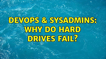 DevOps & SysAdmins: Why Do Hard Drives Fail? (3 Solutions!!)