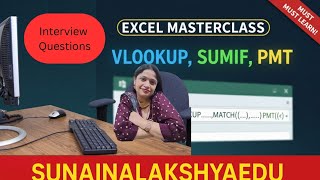 Excel Interview Questions: PMT, SUMIF, IFERROR + VLOOKUP ETC. Must-Know @sunainalakshyaedu 