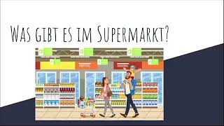 Deutsch als Zweitsprache - Was gibt es im Supermarkt?