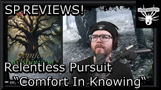 SP REVIEWS Relentless Pursuit - Comfort In Knowing (Song Review)