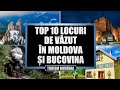 Top 10 Locuri de Vazut Bucovina Moldova