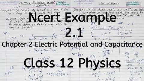 Ncert Example 2.1 | Chapter 2 | Electric Potential and Capacitance | Class 12 Physics