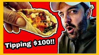 Tipping $100 Dollars In MEXICO For The Best TACOS Of My Life!!  Mexican Street Food  San Luis, MEX