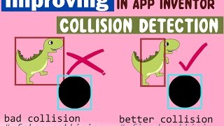 Improve Collision Detection | App Inventor