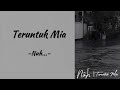 Teruntuk Mia Nuh Lirik Lagu Teruntuk Mia Nuh Lirik Lagu
