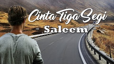 CINTA TIGA SEGI - Saleem (Cover + Lirik)