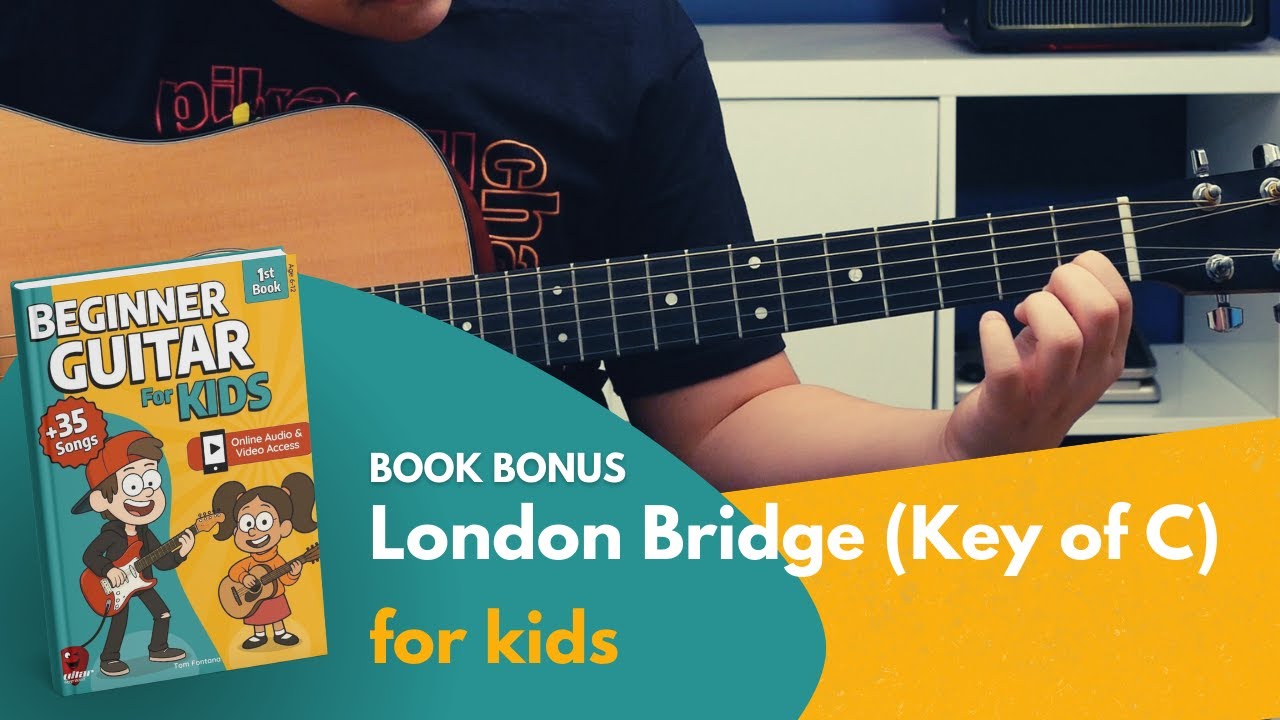 London Bridge (Key of C) on Guitar (Kids) [Book Bonus]