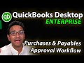 Quickbooks desktop enterprise purchase order  bill approval workflows