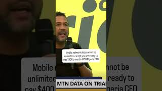 Mobile network data cannot be unlimited, except you are ready to pay $400 a month - MTN Nigeria CEO