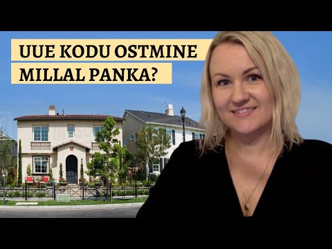 Uue kodu ostmine, millal panka?