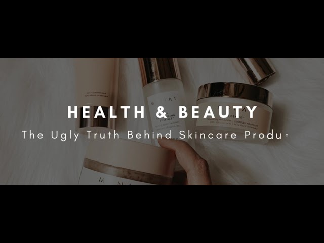 Health & Beauty: Truth About Skincare Products