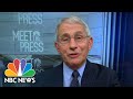 Dr. Fauci: Reports Of A Spent Vaccine Stockpile Was ‘Just A Misunderstanding’ | Meet The Press