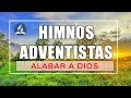 Himnos Adventistas para Alabar a Dios - Hermoso Himnario Adventista Antigou - Musica Adventista