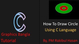How to Draw Circle Using C Graphics || C Graphics || Draw Circle Using C Graphics in Bangla