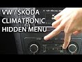 How to enter hidden menu in Climatronic VW Skoda (Golf Touran Yeti Superb Octavia)