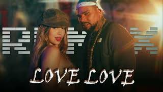 LOVE LOVE - Melody, Naldo Benny feat Matheus Alves (Samuka Perfect Remix) ELETRO-FUNK 2023