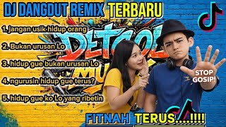 Fitnah Terus Dj Dangdut Paling Nyentil 2026 