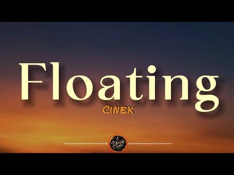Floating – Cinek | Lyrics