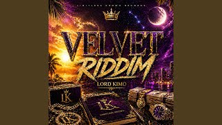 VELVET RIDDIM - LORD KIMO
