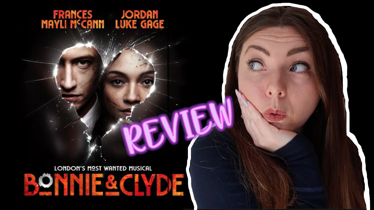 Bonnie and Clyde at The Garrick Theatre Review 2023
