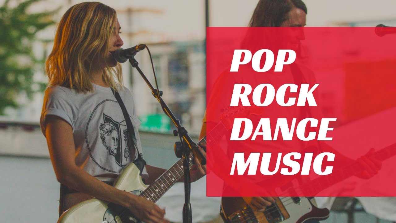 Pop rock Dance Music - YouTube