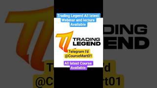 Trading Legend latest Webinar and Lectures Available for free 😎| latest Course | leak course #shorts