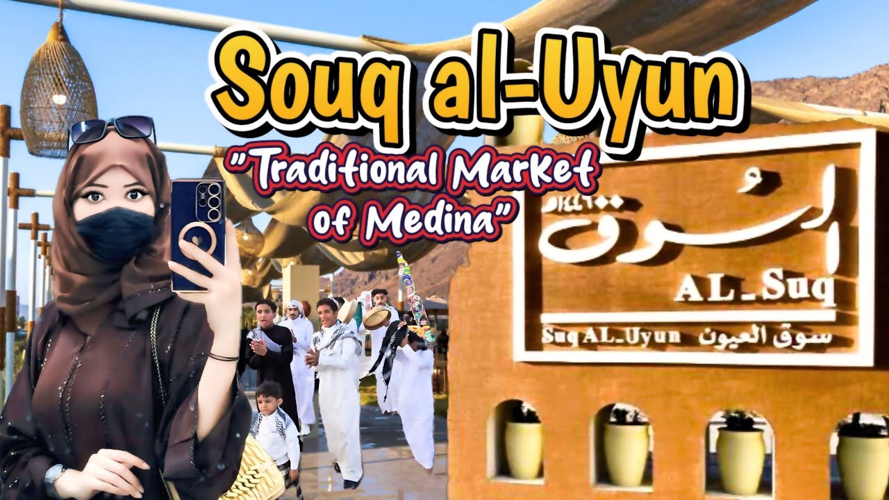 Souq Al-Uyun | Madina | Local Food, Handicrafts & Traditional Bazaar Tour