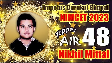 Winning strategy of Nikhil Mittal AIR 48 NIMCET - 2023 | Impetus Gurukul student NIMCET Result  2023