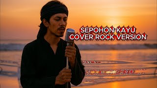 Download Lagu SEPOHON KAYU COVER ROCK VERSION MP3
