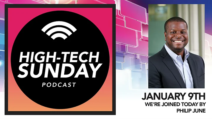 High Tech Sunday Podcast #50 Philip June