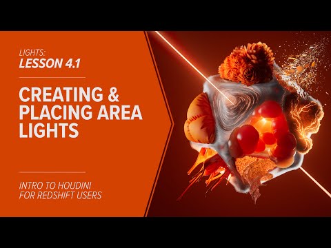 4.1 - LIGHTS - Creating & Placing Area Lights in Redshift & Houdini