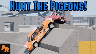 Hunt The Pigeons - BeamNG Drive