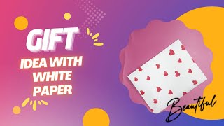 Diy cute white paper gift idea | Easy paper gift idea #whitepapergift #diy #craft