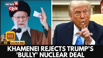 Khamenei Rejects Trump’s ‘bully’ Nuclear Deal | Iran-us Tensions Escalate | US Iran News | 4K