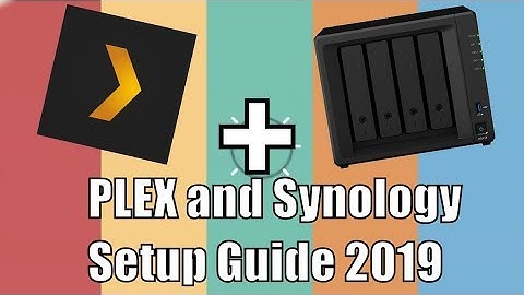 Synology Plex Setup and Adding Media in 2019