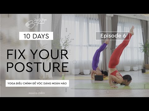 Video 6:10 day Fix your posture and reduce back pain | Sửa... - youtube