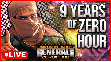 [LIVE] Releasing The SCUD Storms on This 9-Year Channel Anniversary | C&C Generals Zero Hour