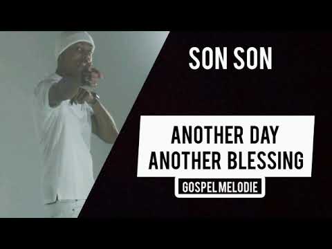 Another day Another blessing - Son son