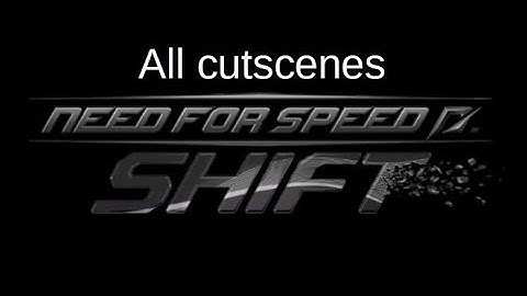 Need for Speed; Shift; All cutscenes