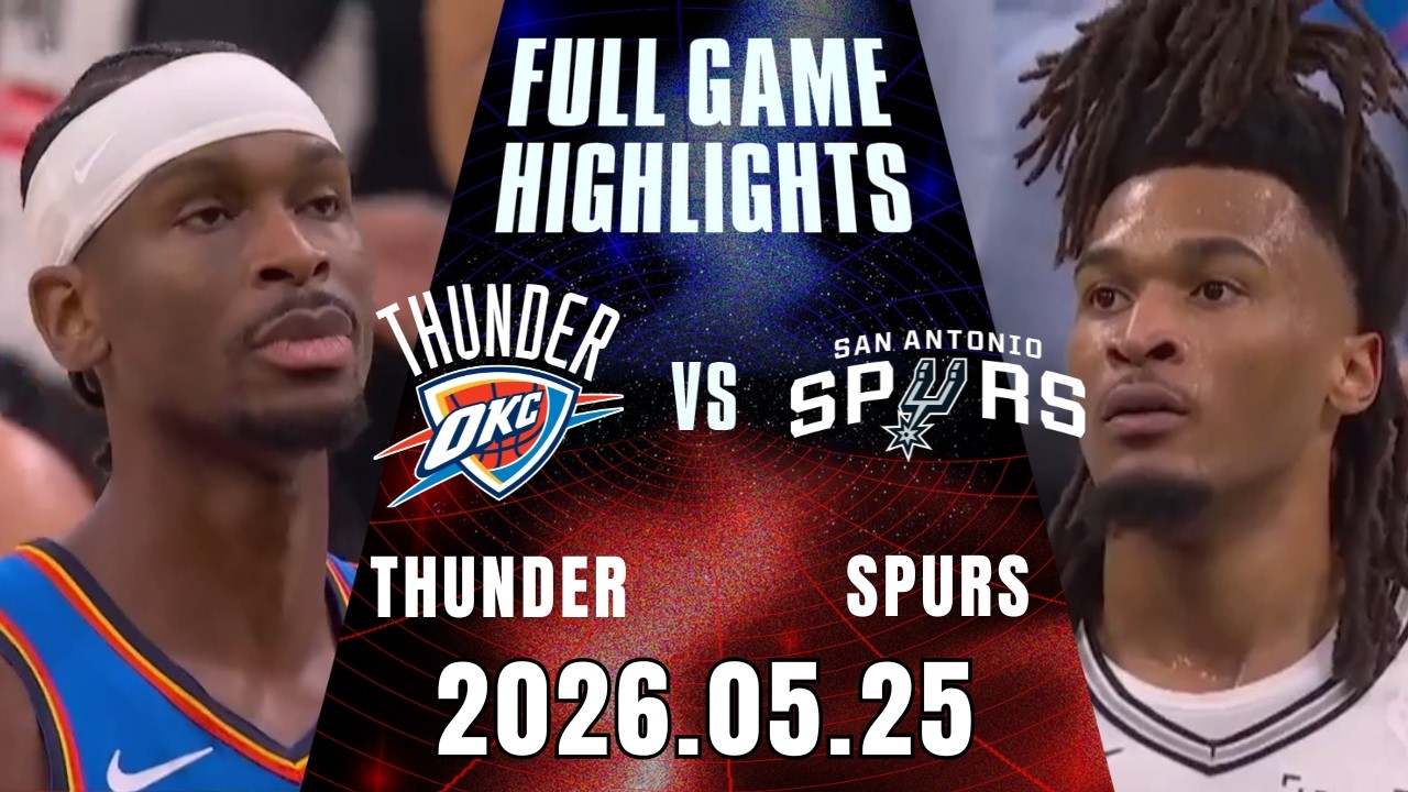 【2025-26 NBA】05/25 Game 4 #奧克拉荷馬雷霆 vs #聖安東尼奧馬刺 全場賽事精華｜FULL GAME HIGHLIGHTS｜NBA 季後賽場場直播