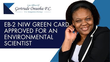 EB-2 NIW GREEN CARD APPROVED FOR AN ENVIRONMENTAL SCIENTIST