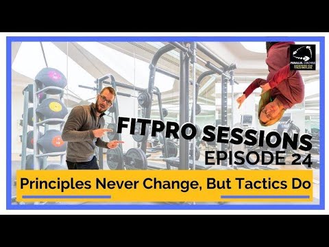 Episode 024 - The Principles Of Exercise Never Change, But The Tactics Do